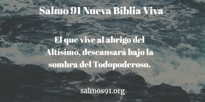salmo 91 nueva biblia Viva