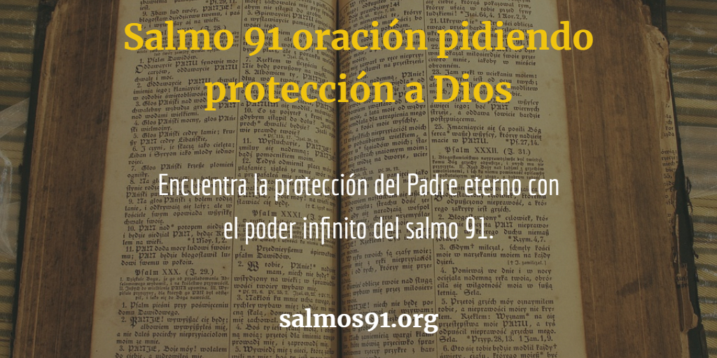 Oración de Protección Salmo 91 | Dios Cuidará nuestros Pasos