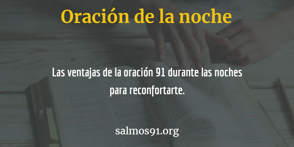 Oración de la noche Salmo 91 | Para las Noches & Descansos